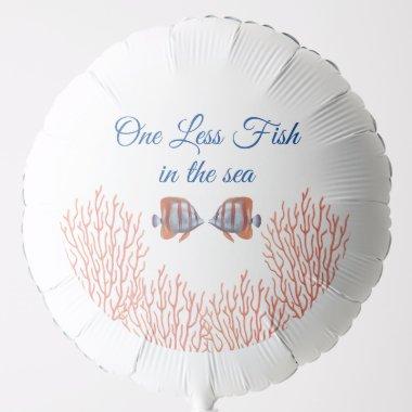 2Underwater One Less Fish in the Sea Wedding Large Balloon