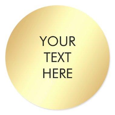 Add Your Text Glamorous Faux Gold Template Classic Round Sticker