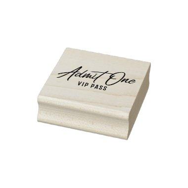 Admit One VIP Pass Rubber Stamp