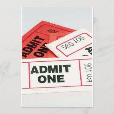 ADMIT ONE W/ TICKETS TO ANY PARTY OR OCCASION Invitations