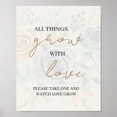 All Things Grow with Love Please Take One & Watch Poster