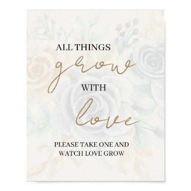 All Things Grow with Love Please Take One & Watch Poster