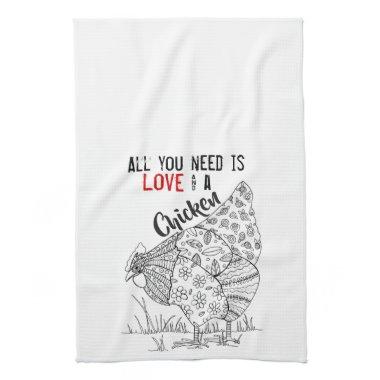 All You Need is Love and A Chicken Tea Towel