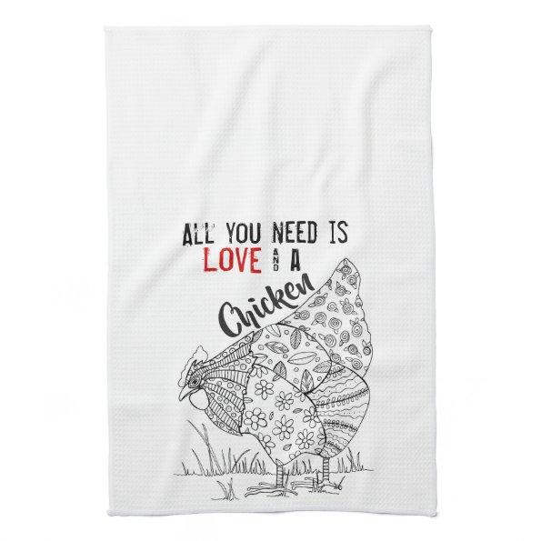 All You Need is Love and A Chicken Tea Towel