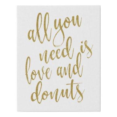 All you need is love and donuts faux canvas print