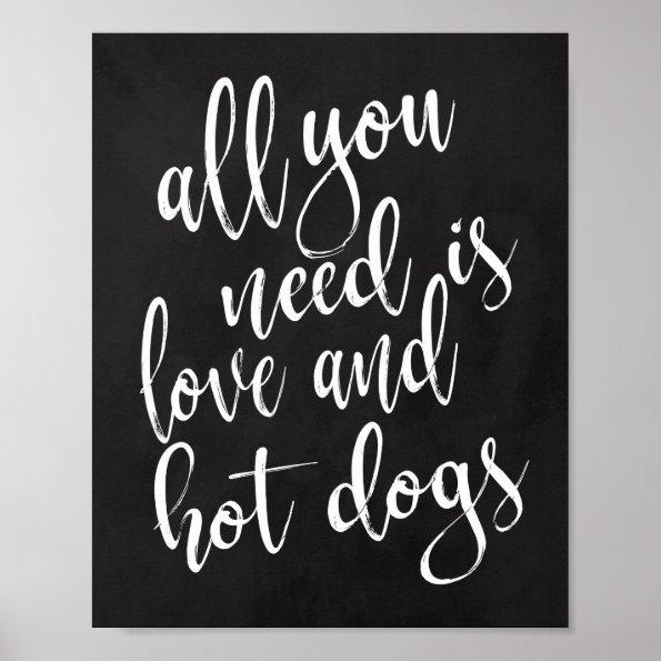 All you need is love and hot dogs chalkboard sign