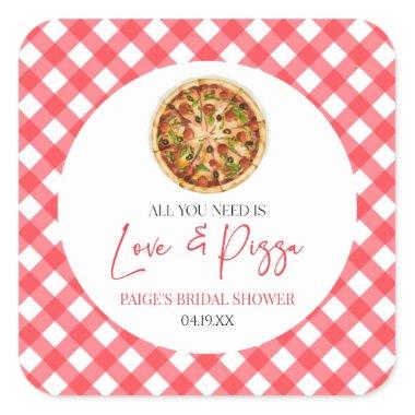 All You Need Is Love and Pizza Bridal Shower Square Sticker