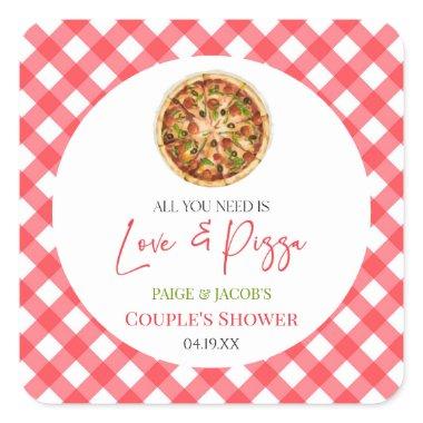 All You Need Is Love and Pizza Couples Shower Square Sticker