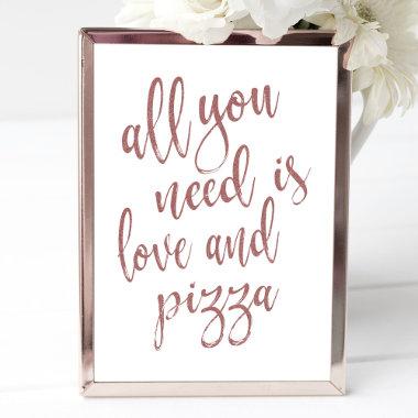 All you need is love and pizza rose gold Invitations