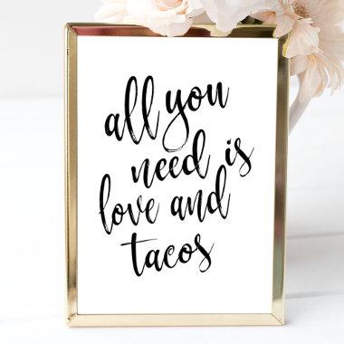 All you need is love and tacos affordable sign