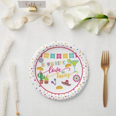 All You Need is Love and Tacos Paper Plate - White