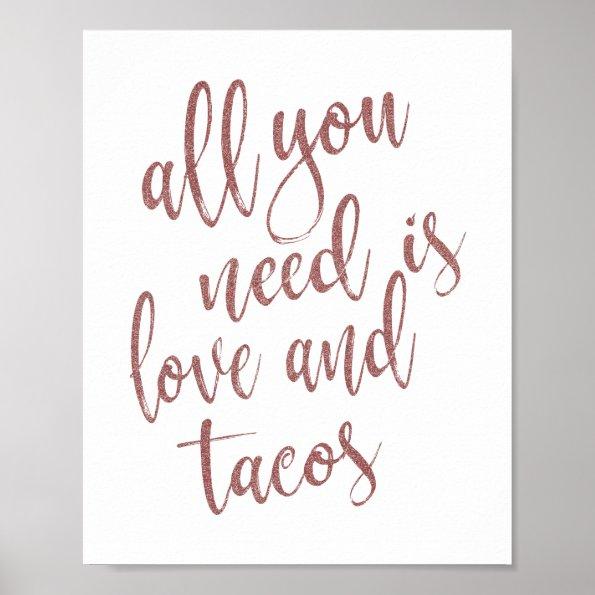All you Need is Love and Tacos Rose Gold Sign