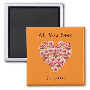 ALL YOU NEED IS LOVE Orange Magnet