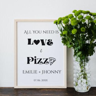 All you need is love & Pizza Rehearsal dinner Poster