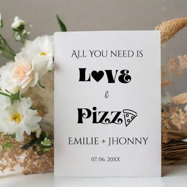 All you need is love & pizza reheasal dinner pedestal sign