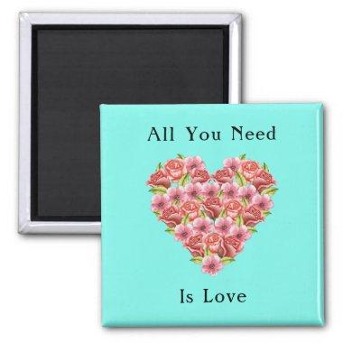 ALL YOU NEED IS LOVE Turquoise Blue Magnet