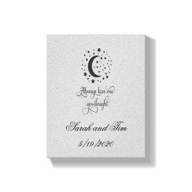 Always Kiss Me Good Night Wedding Gift Canvas Print