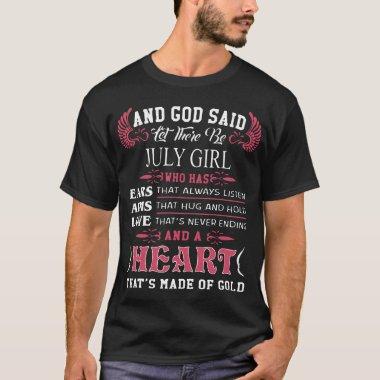 and god said let there be july girl birthday T-Shirt