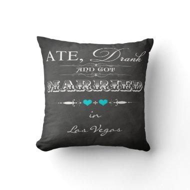 Ate, Drank and Got Married FAUX Chalkboard Pillow