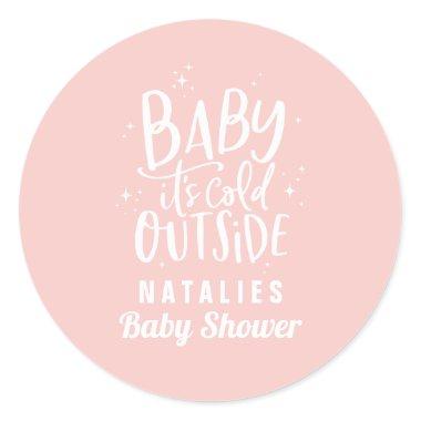 Baby it's cold outside baby shower party classic round sticker