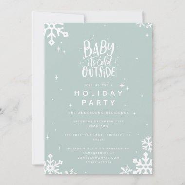 Baby its cold outside holiday party Invitations