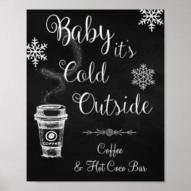 Baby it's Cold Outside Wedding Sign