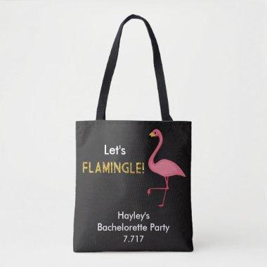 Bachelorette Bag- Let's Flamingle! Tote Bag