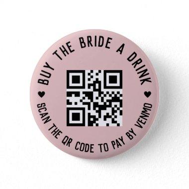 Bachelorette Buy the Bride a drink Pin Button