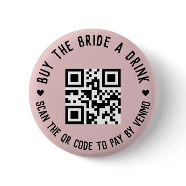 Bachelorette Buy the Bride a drink Pin Button