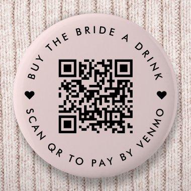 Bachelorette Buy The Bride A Drink | QR Code Pink Button
