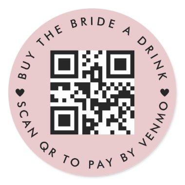 Bachelorette Buy The Bride A Drink QR Code Pink Classic Round Sticker