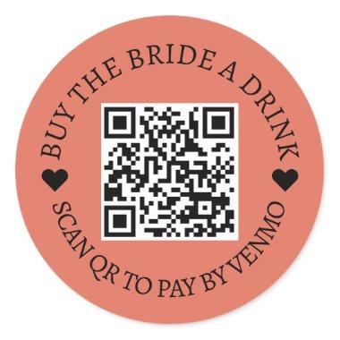 Bachelorette Buy The Bride Drink QR Code Terracott Classic Round Sticker
