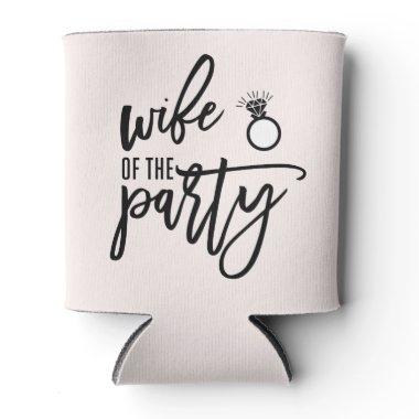 Bachelorette Party Can Cooler WIFE OF THE PARTY