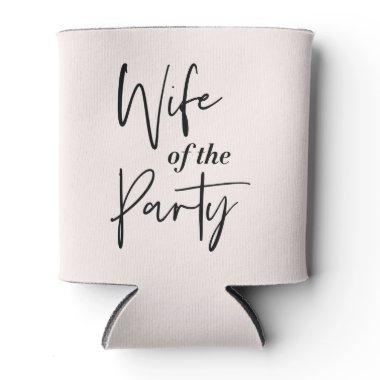 Bachelorette Party Can Cooler WIFE OF THE PARTY
