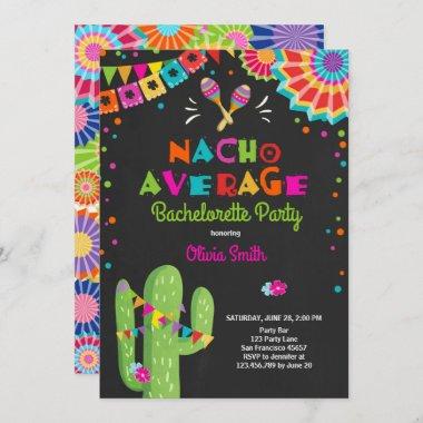 Bachelorette party Fiesta Invitations Nacho Average
