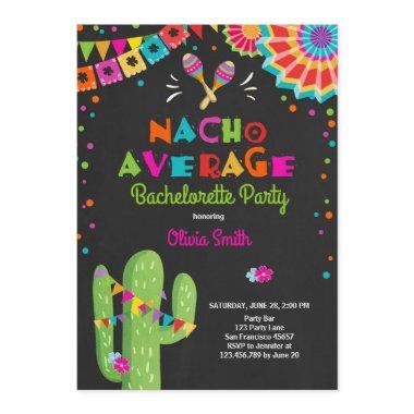 Bachelorette party Fiesta Invitations Nacho Average