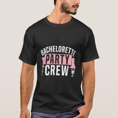 Bachelorette Party Hen Night Wedding Day Team Brid T-Shirt