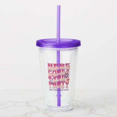 Bachelorette Party Here Comes The Party Groovy Acrylic Tumbler