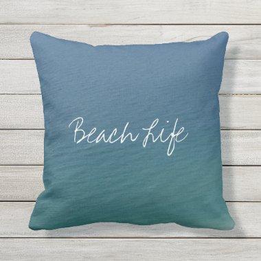 Beach Life Quotes Ocean Water Blue Abstract Cute Outdoor Pillow
