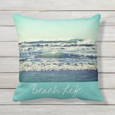 Beach Life Quotes Waves Ocean Coastal Water Blue Outdoor Pillow