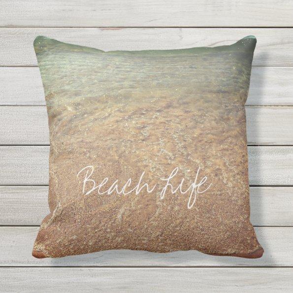 Beach Life Quotes Waves Ocean Sandy Clear Water Outdoor Pillow