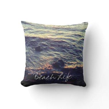 Beach Life Quotes Waves Ocean Sunset Water Decor Outdoor Pillow