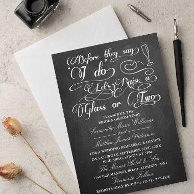 Before They Say I Do Let's Raise A Glass Or Two