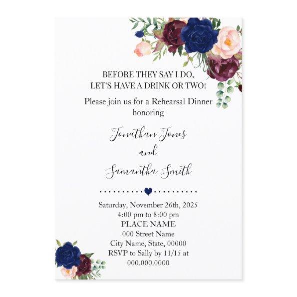 Before they say I do navy floral rehearsal dinner