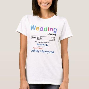 Best Bride Search T-Shirt
