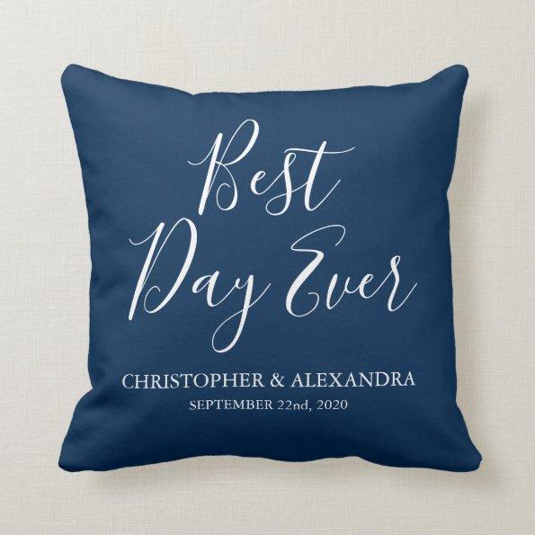 Best Day Ever Rose Navy Blue Wedding Throw Pillow