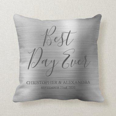 Best Day Ever Rose Silver Metallic Wedding Throw Pillow