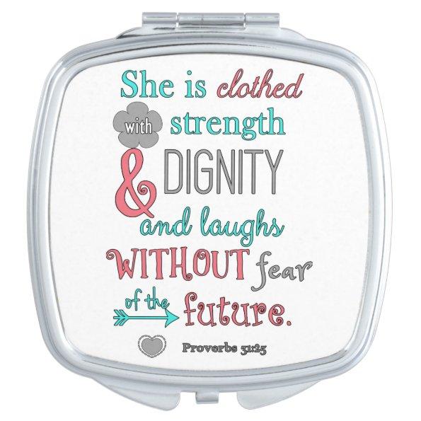 Bible, Proverbs 31:25, She is clothed in strength Vanity Mirror