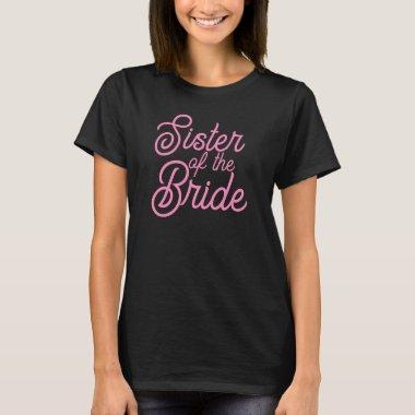 Black and Pink Script Sister of the Bride T-Shirt