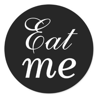 Black and White Eat Me Sticker
